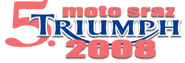 TRIUMPH MOTO SRAZ 2008