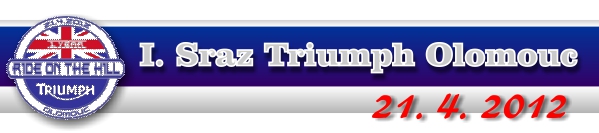 1. SRAZ TRIUMPH OLOMOUC